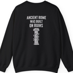 Ancient Rome Was Built On Back Print Sweatshirt - Black back