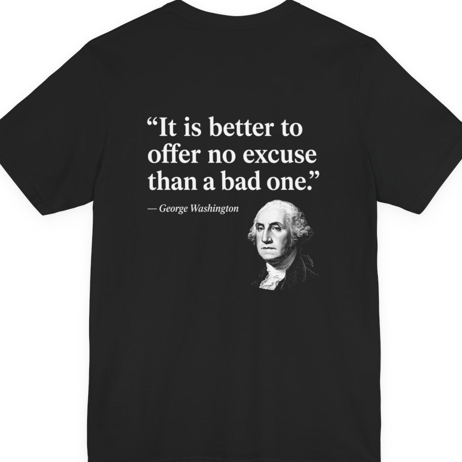 George Washington No Excuse Back Print Premium Tee - Black back