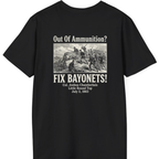 Out of Ammunition Fix Bayonets Back Print T-Shirt - Black back
