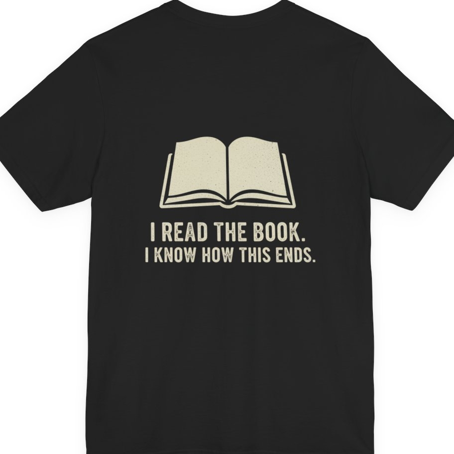 I Read The Book Back Print Premium Tee - Black back