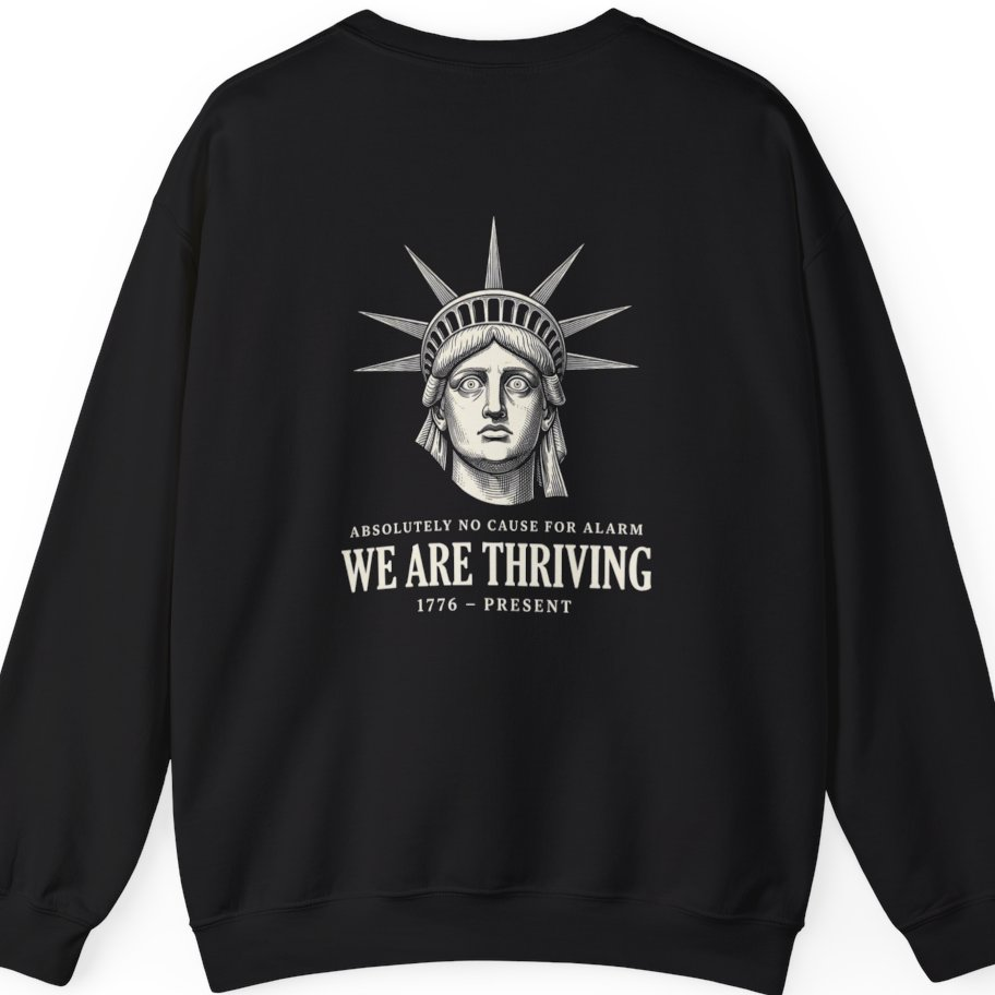 Lady Liberty We Are Thriving Back Print Sweatshirt - Black back