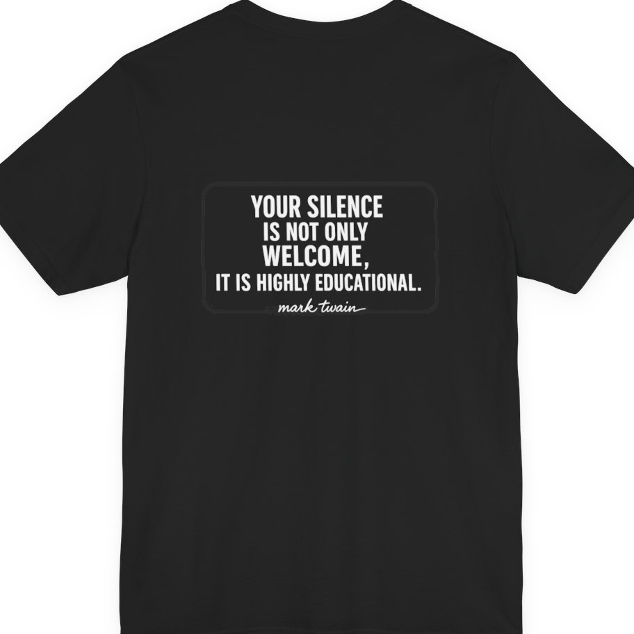 Your Silence Is Educational Back Print Premium Tee - Black back