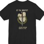 Et Tu Brute Julius Caesar Back Print Premium Tee - Black back