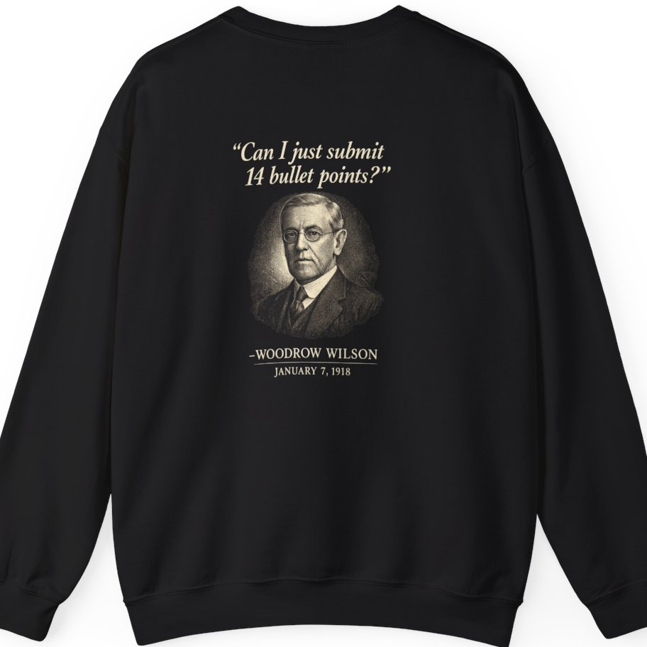 Woodrow Wilson Fourteen Points Procrastination Back Print Sweatshirt - Black back
