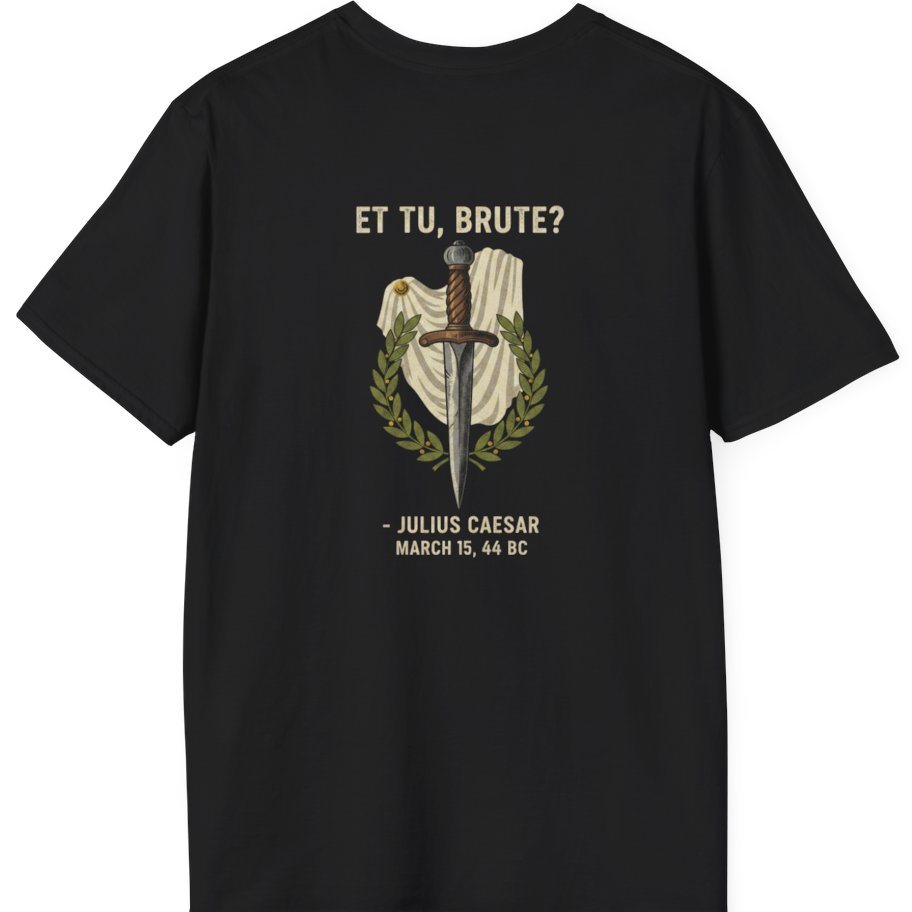 Et Tu Brute Julius Caesar Back Print T-Shirt - Black back
