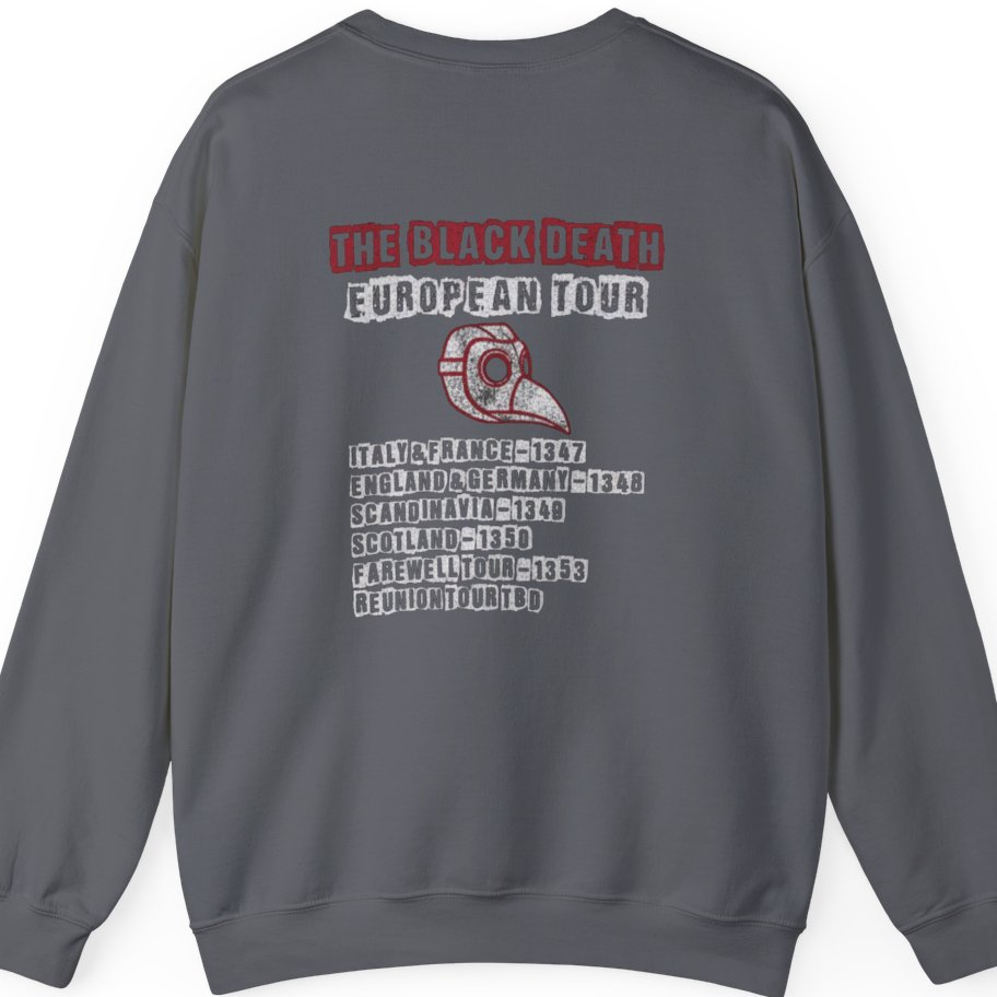 The Black Death European Tour Back Print Sweatshirt - Charcoal back