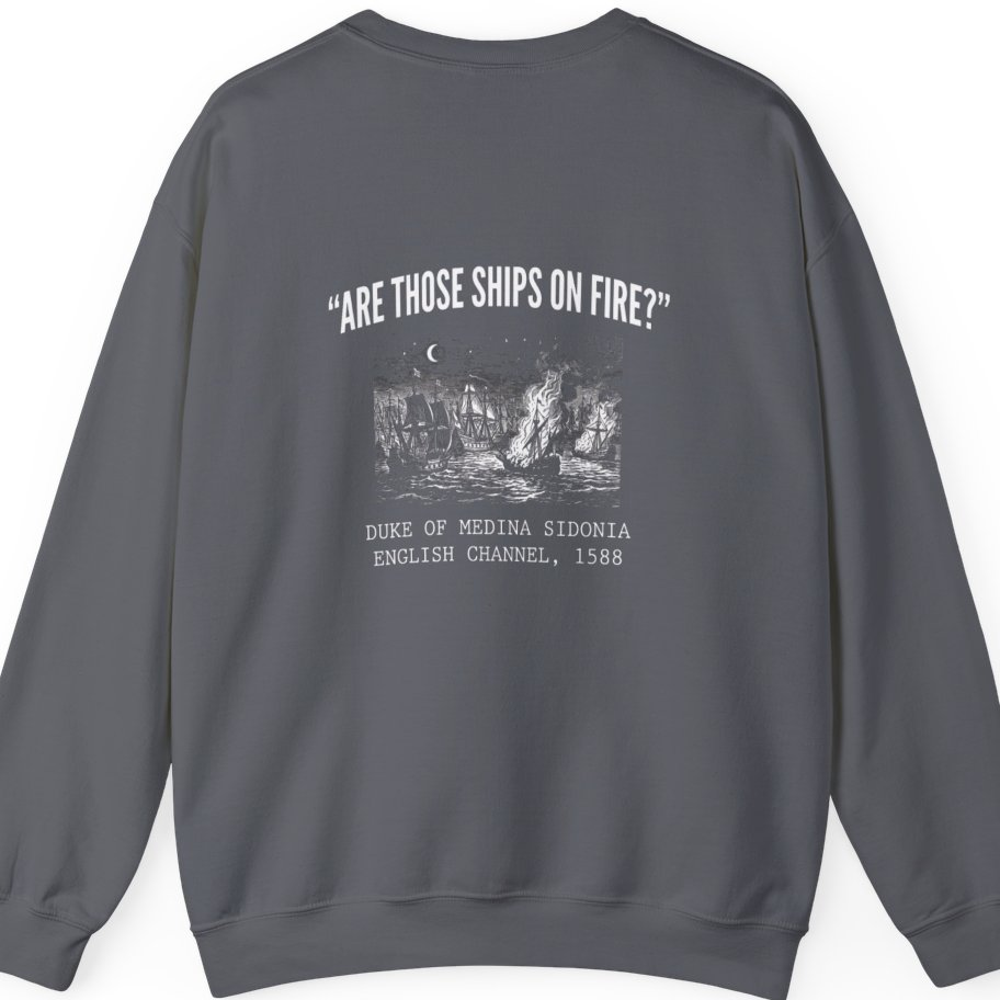 Spanish Armada Fire Ships Back Print Sweatshirt - Charcoal back