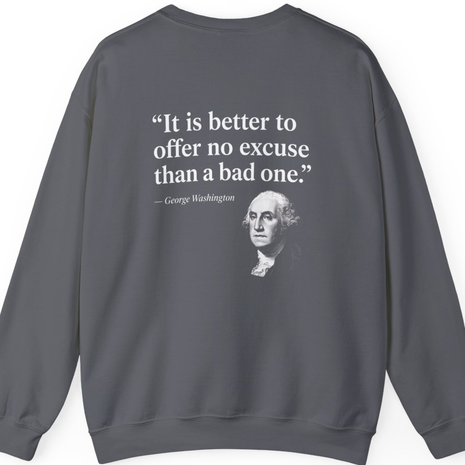 George Washington No Excuse Back Print Sweatshirt - Charcoal back