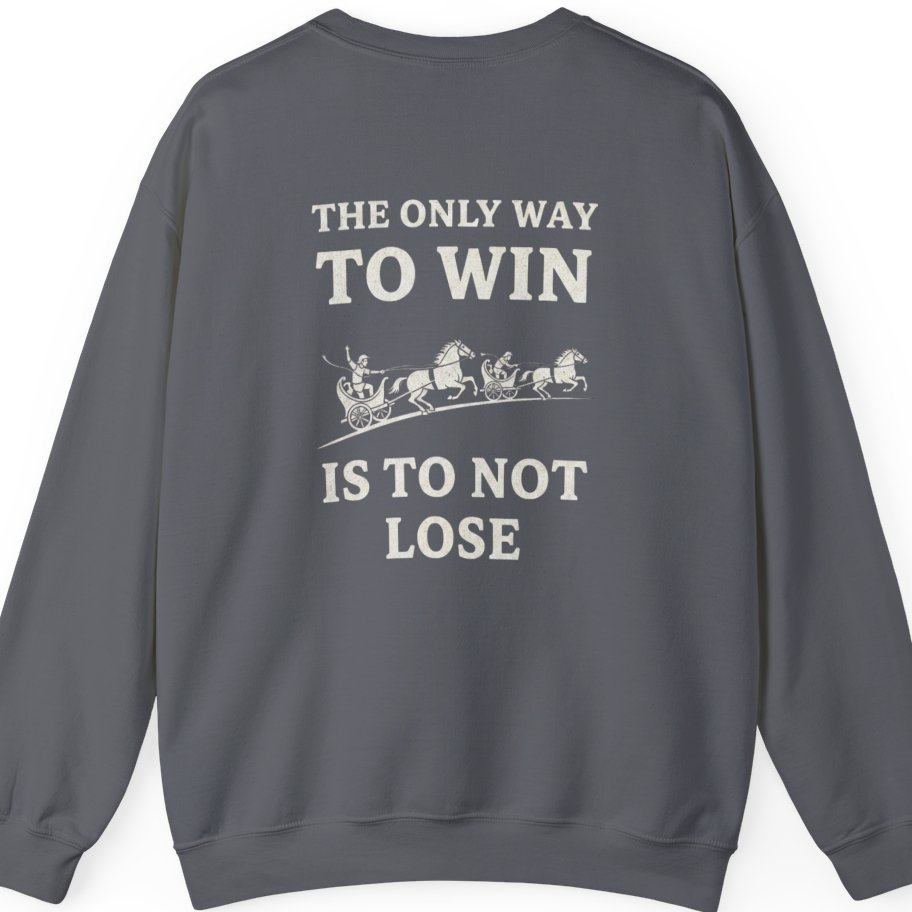 The Only Way To Win Back Print Sweatshirt - Charcoal back