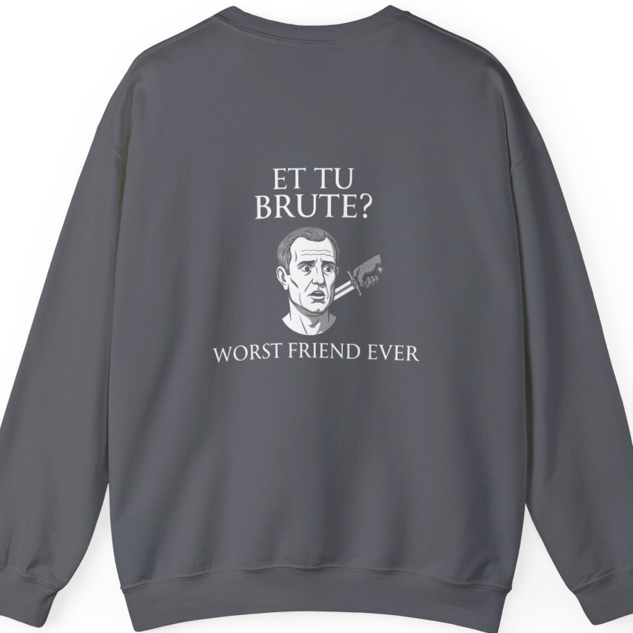 Et Tu Brute Back Print Sweatshirt - Charcoal back