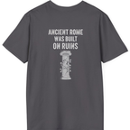 Ancient Rome Was Built On Back Print T-Shirt - Charcoal back