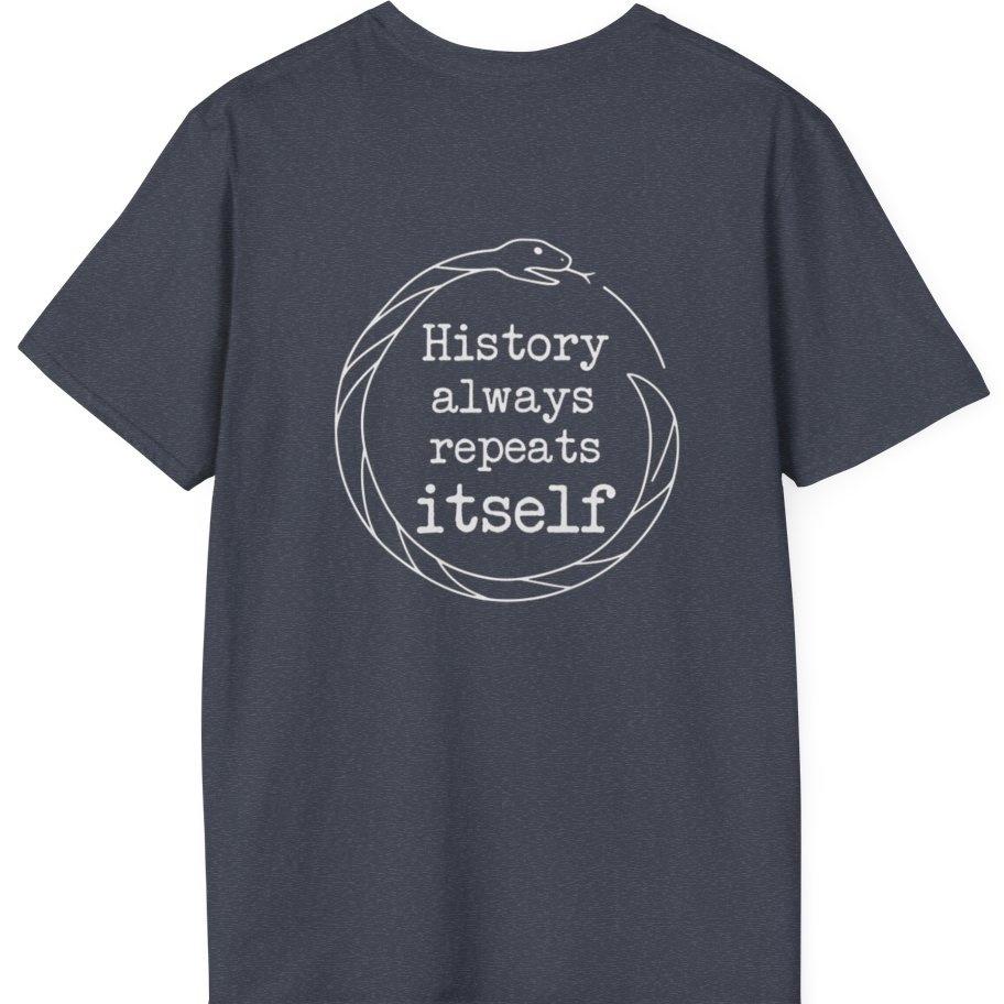 History Always Repeats Back Print T-Shirt - Heather Navy back