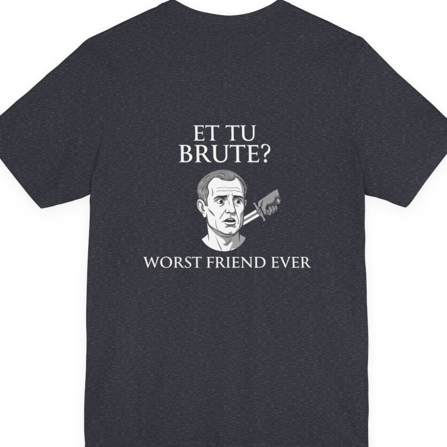 Et Tu Brute Back Print Premium Tee - Heather Navy back