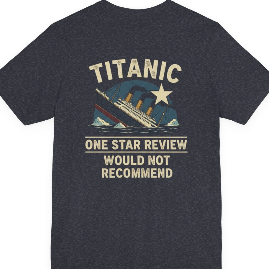 Titanic One Star Review Back Print Premium Tee - Heather Navy back