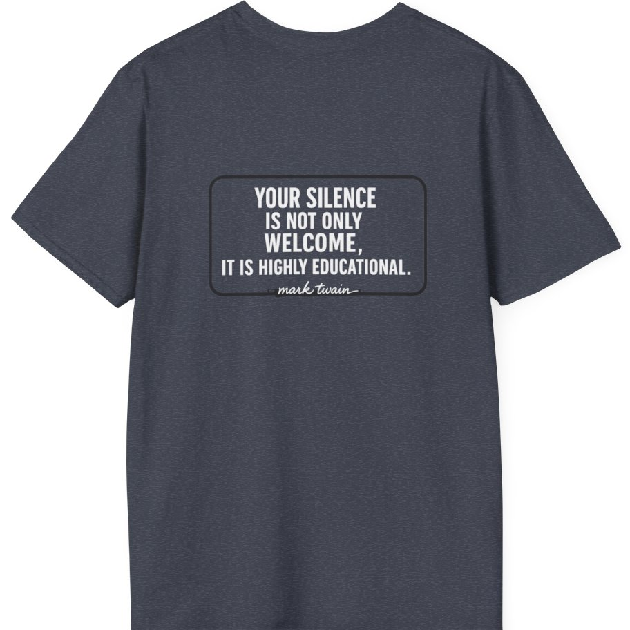 Your Silence Is Educational Back Print T-Shirt - Heather Navy back