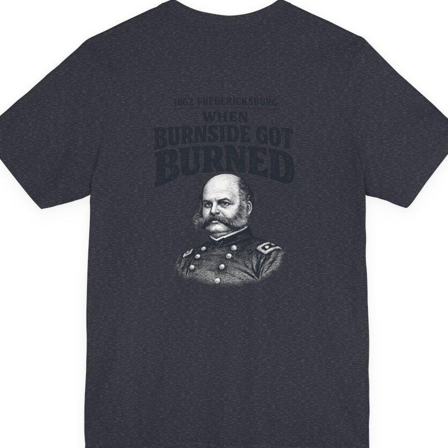 Fredericksburg Burnside Got Burned Vintage Back Print Premium Tee - Heather Navy back