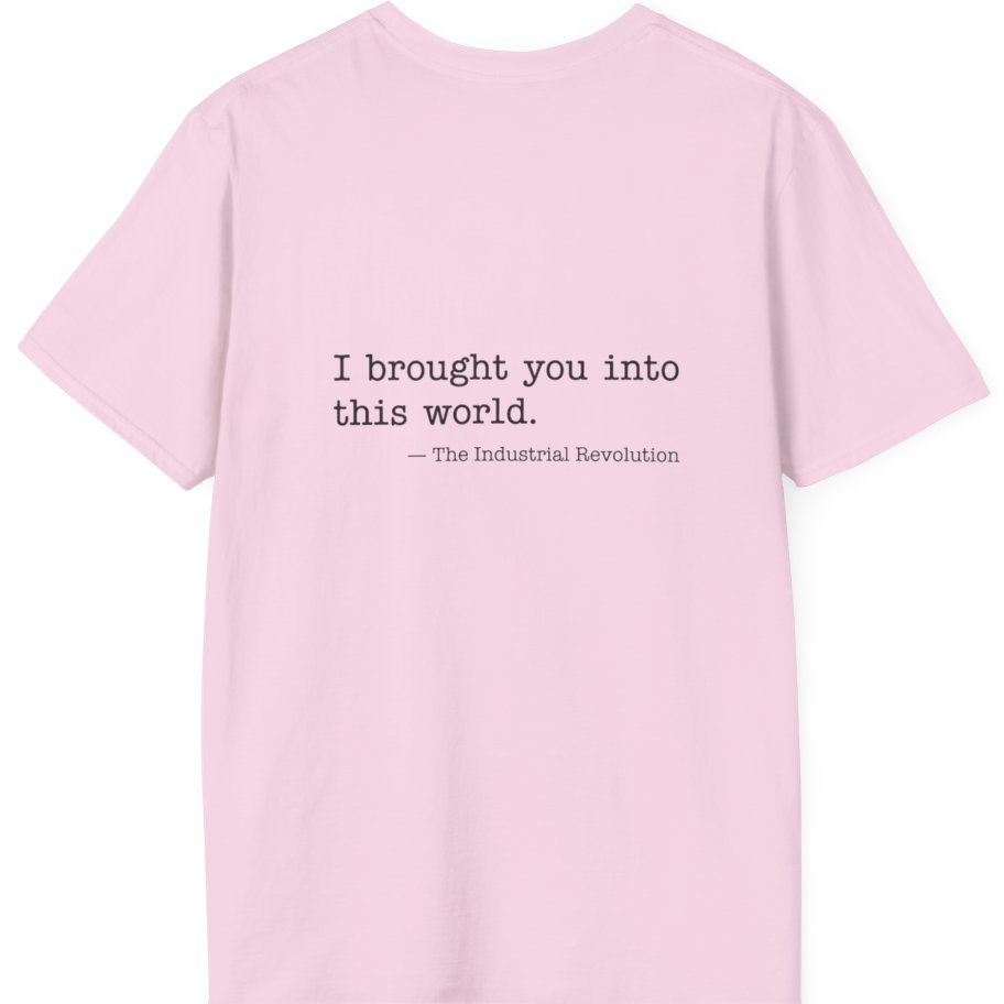 Industrial Revolution Quote Back Print T-Shirt - Light Pink back