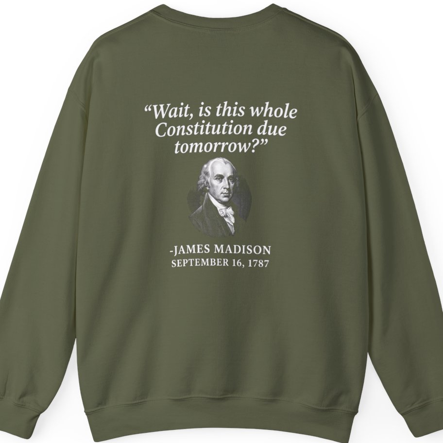 Madison Constitution Deadline Back Print Sweatshirt - Military Green back