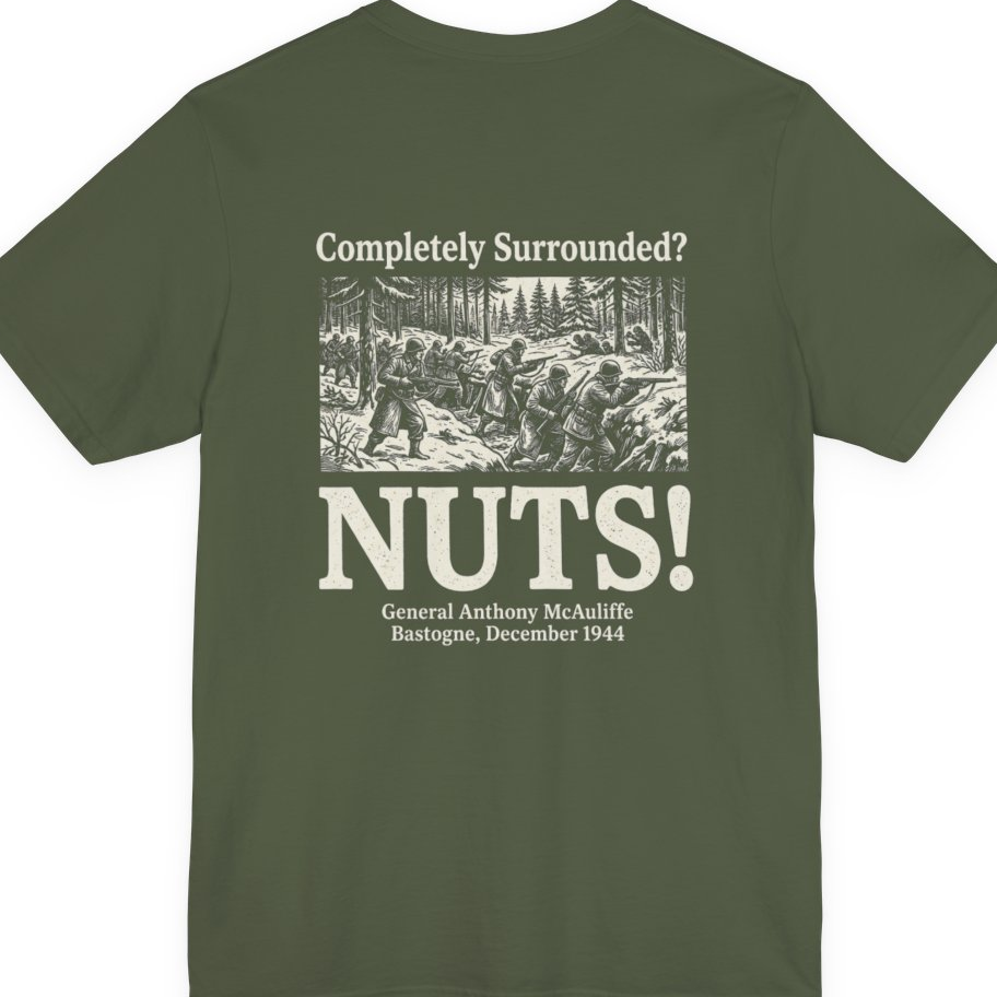 Bastogne Nuts Defiance Back Print Premium Tee - Military Green back