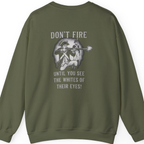 Don'T Fire Until You See Back Print Sweatshirt - Military Green back