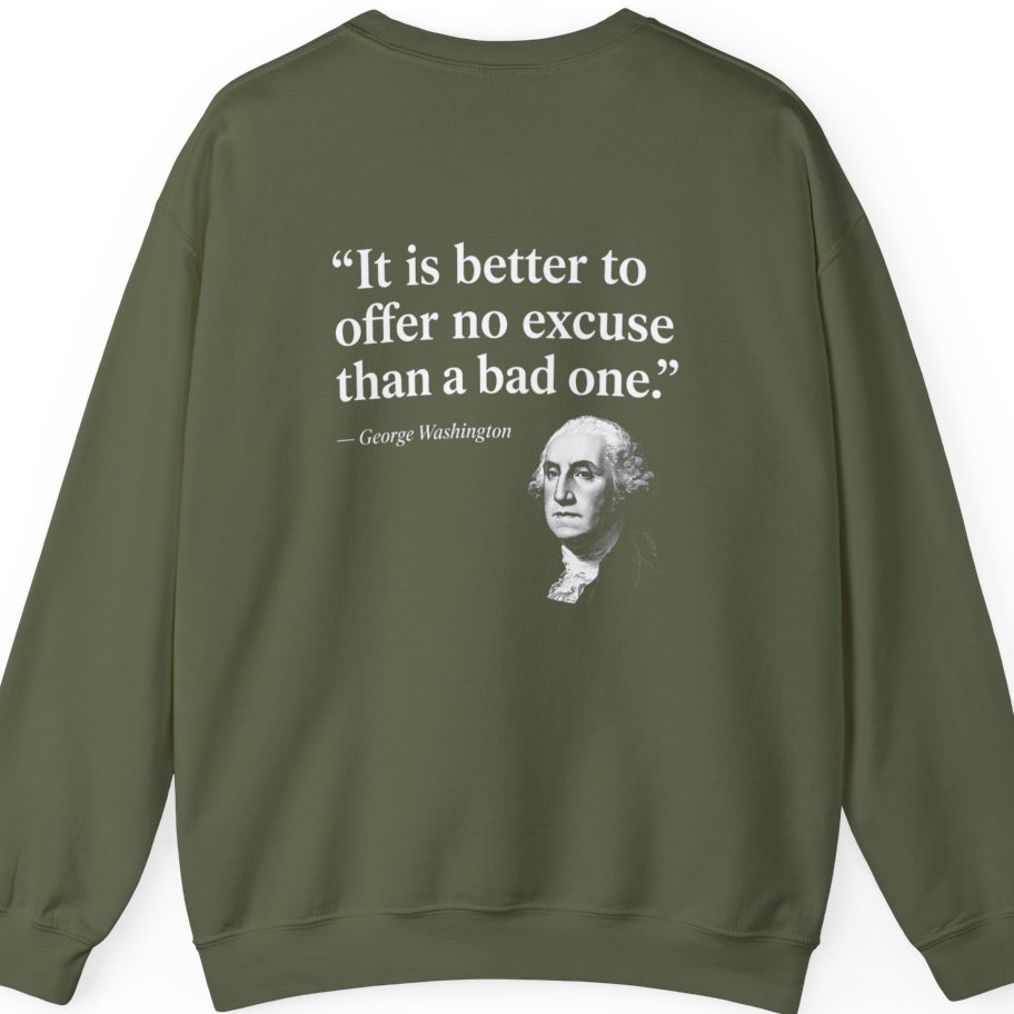 George Washington No Excuse Back Print Sweatshirt - Military Green back