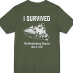 I Survived The Hindenburg Disaster Back Print Premium Tee - Military Green back