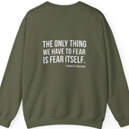 The Only Thing We Have Back Print Sweatshirt - Military Green back