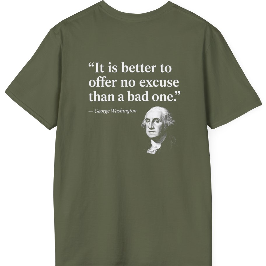 George Washington No Excuse Back Print T-Shirt - Military Green back