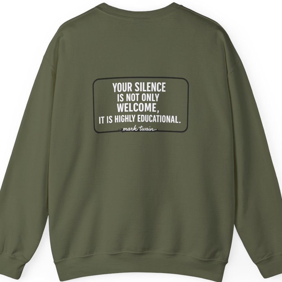 Your Silence Is Educational Back Print Sweatshirt - Military Green back