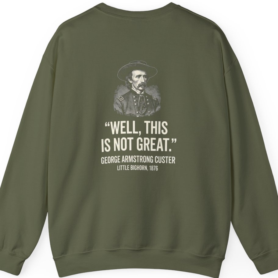 Well This Is Not Great Back Print Sweatshirt - Military Green back