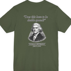 Thomas Jefferson Procrastination Double Spaced Back Print Premium Tee - Military Green back