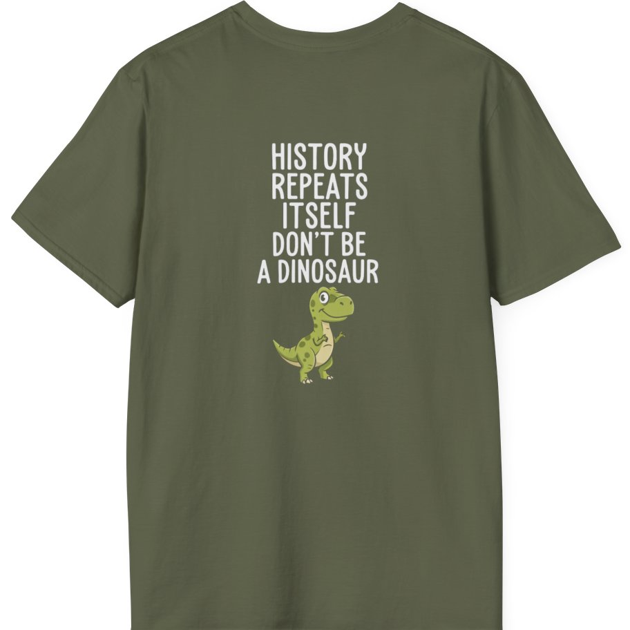 History Repeats Itself Back Print T-Shirt - Military Green back