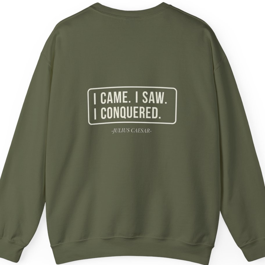 I Came I Saw I Back Print Sweatshirt - Military Green back