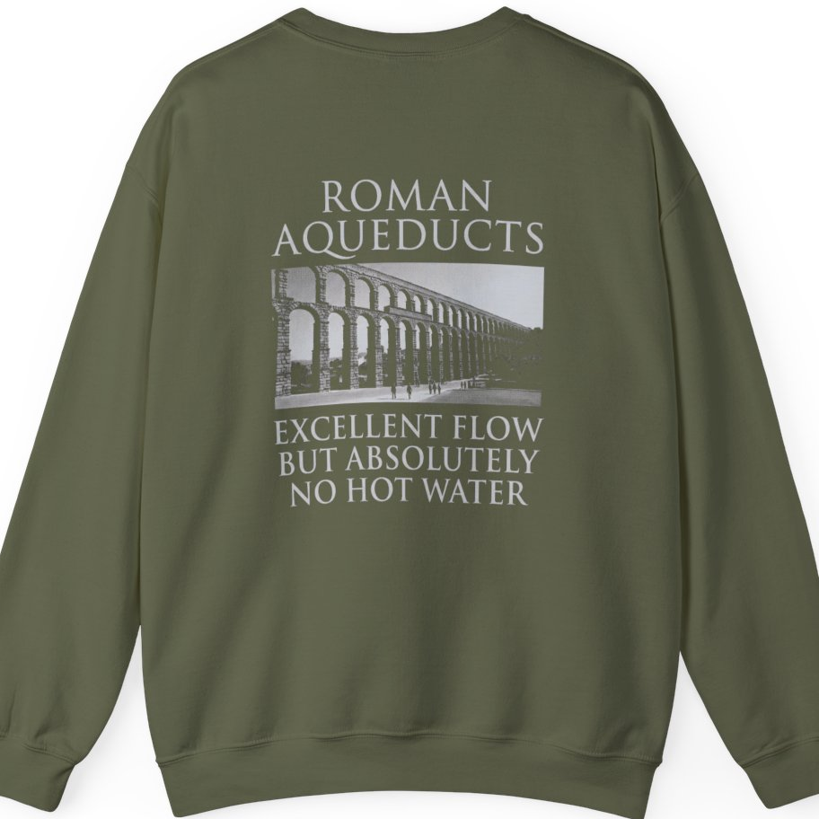 Roman Aqueducts Service Review Back Print Sweatshirt - Military Green back
