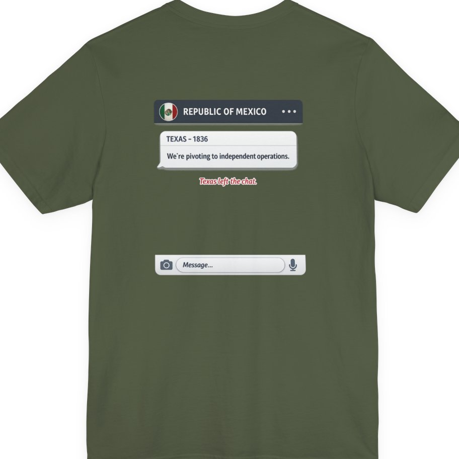 Texas Independence Group Chat Back Print Premium Tee - Military Green back