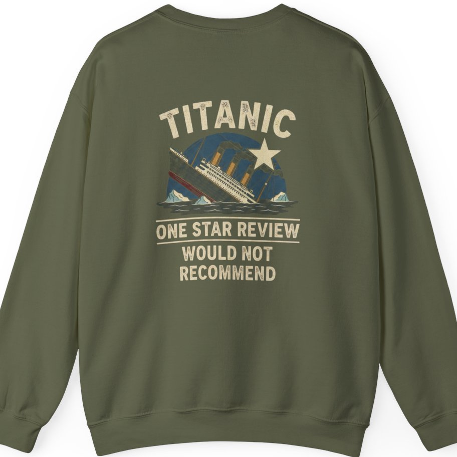 Titanic One Star Review Back Print Sweatshirt - Military Green back