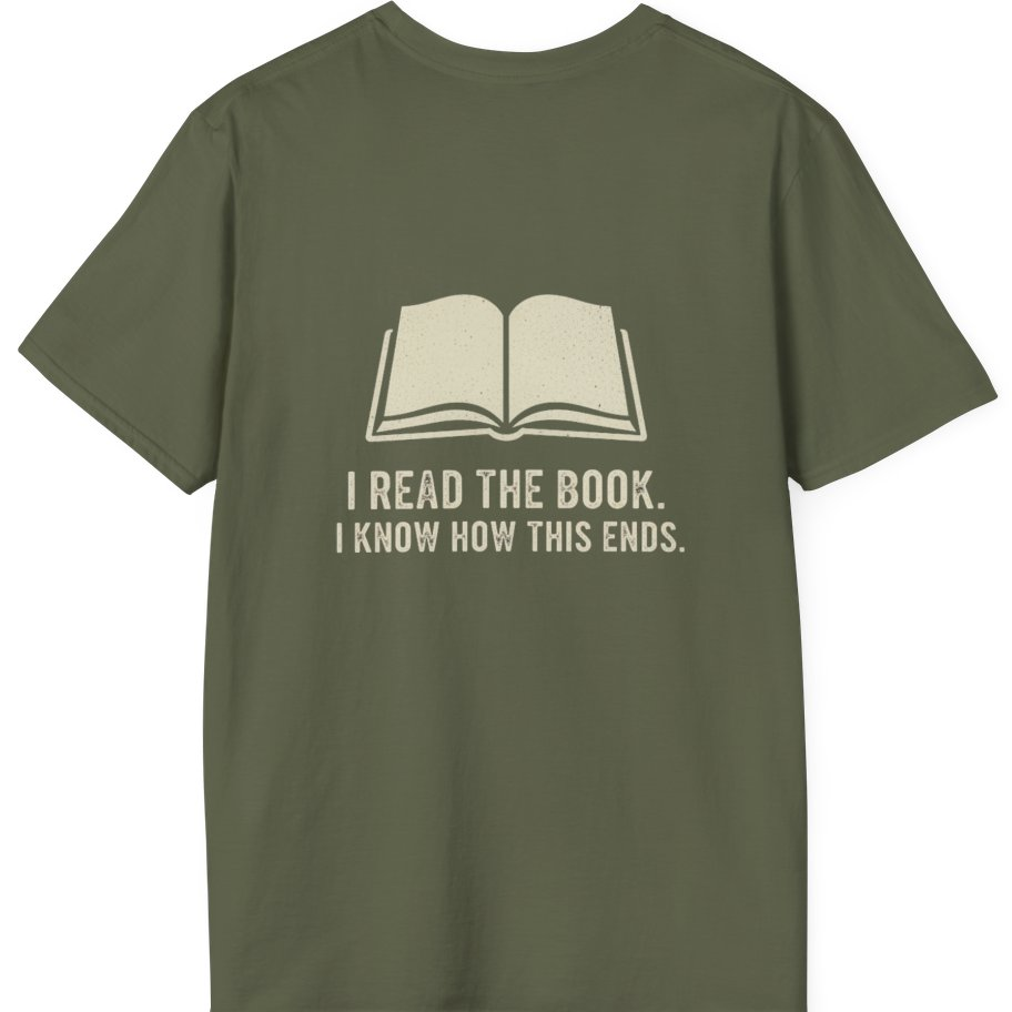 I Read The Book Back Print T-Shirt - Military Green back