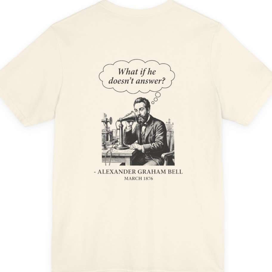 First Phone Call Panic Back Print Premium Tee - Natural back