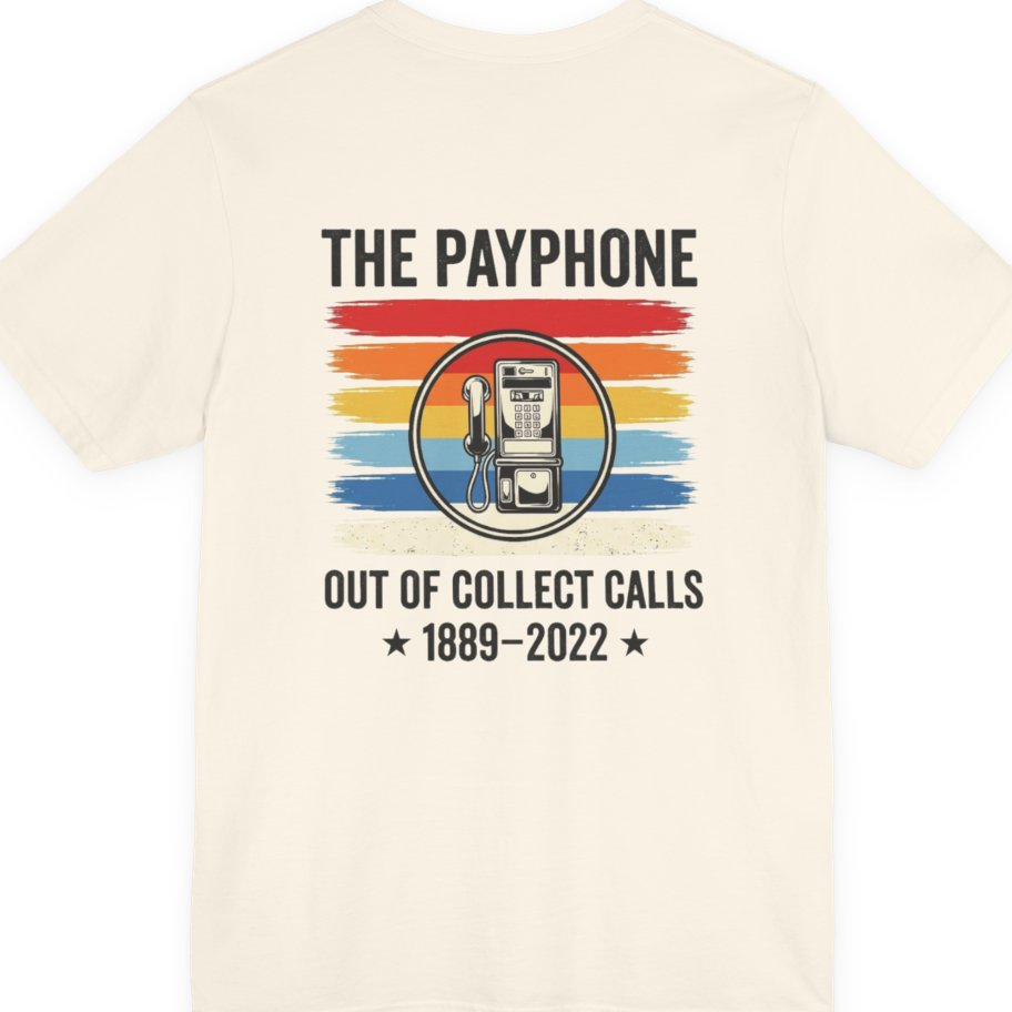 Public Payphone Memorial Back Print Premium Tee - Natural back