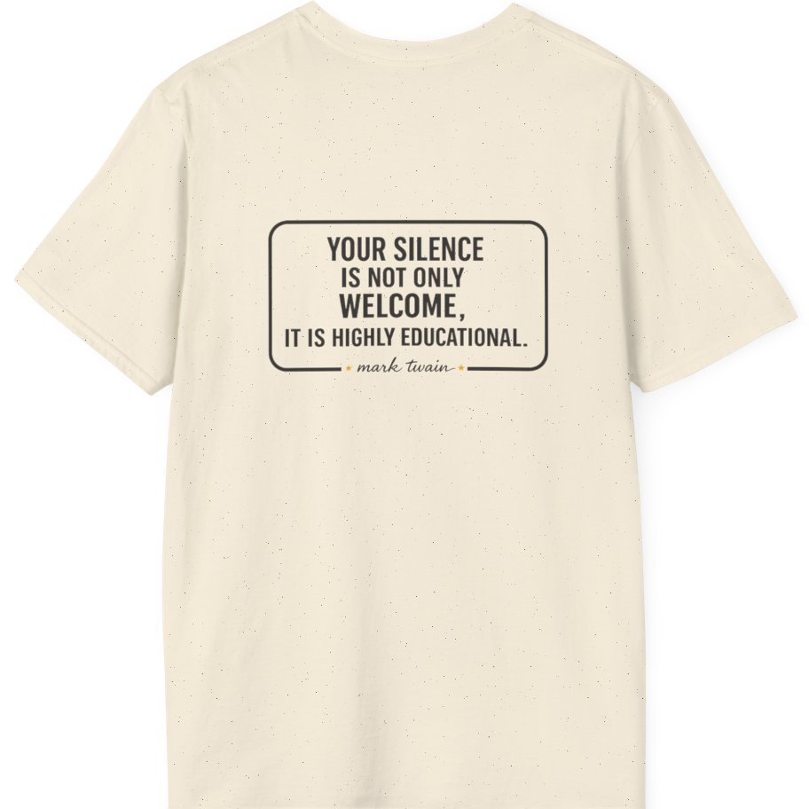 Your Silence Is Educational Back Print T-Shirt - Natural back