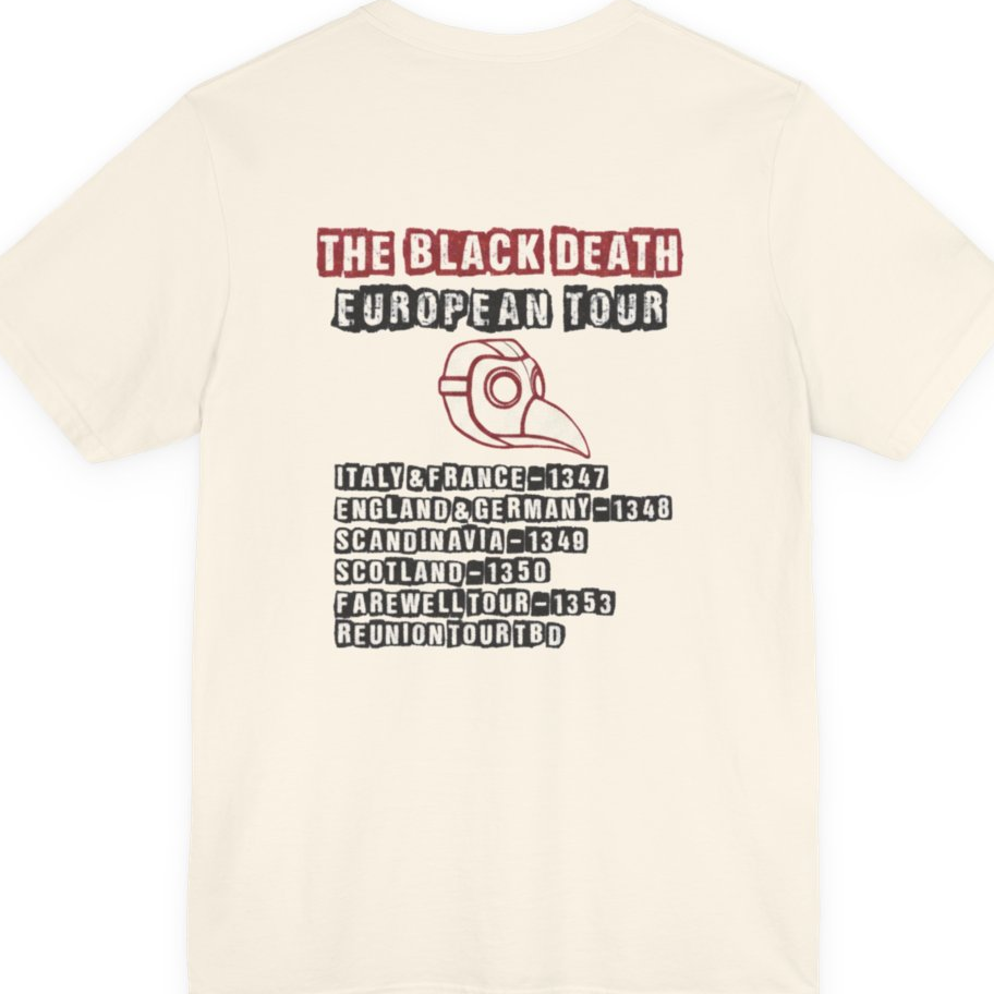 The Black Death European Tour Back Print Premium Tee - Natural back