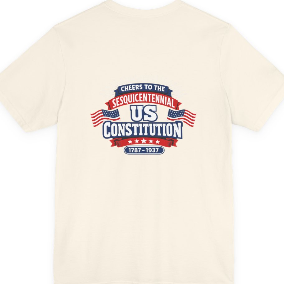 Cheers To The Sesquicentennial Us Back Print Premium Tee - Natural back