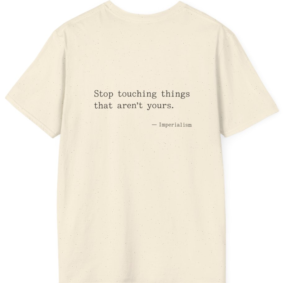 Imperialism Parental Warning Quote Back Print T-Shirt - Natural back