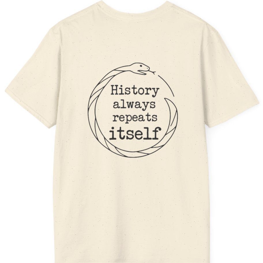 History Always Repeats Back Print T-Shirt - Natural back