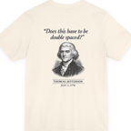Thomas Jefferson Procrastination Double Spaced Back Print Premium Tee - Natural back