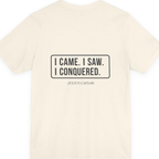 I Came I Saw I Back Print Premium Tee - Natural back