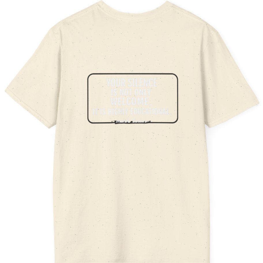 Your Silence Is Educational Back Print T-Shirt - Natural back
