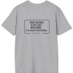 Your Silence Is Educational Back Print T-Shirt - Sport Grey back