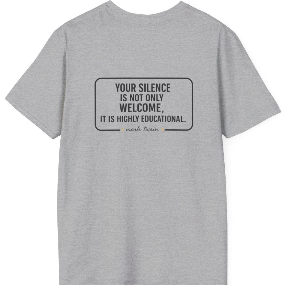 Your Silence Is Educational Back Print T-Shirt - Sport Grey back
