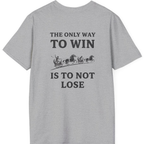 The Only Way To Win Back Print T-Shirt - Sport Grey back
